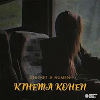Cricket — Kthema Kohen Ft Numen — обложка